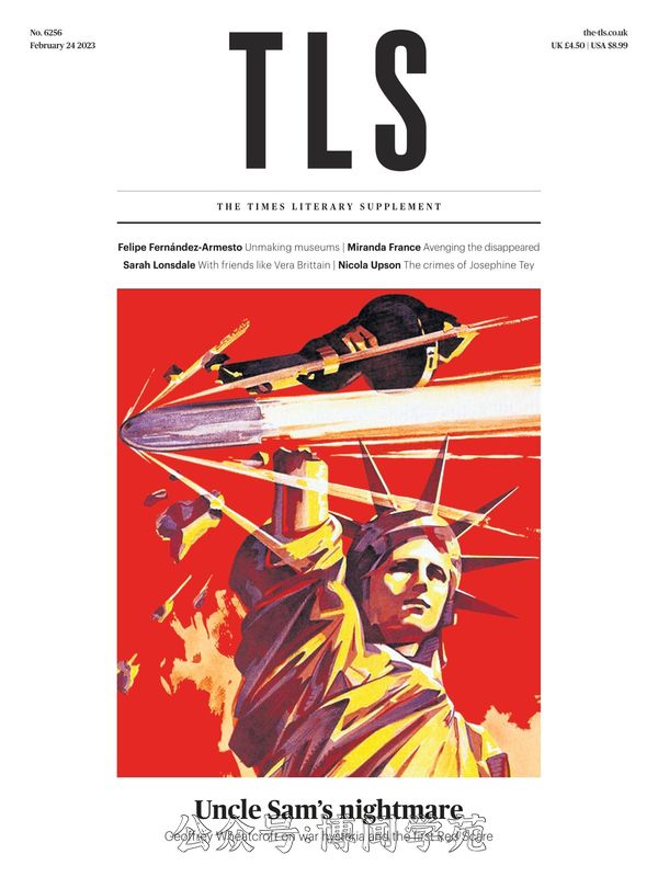 The TLS 泰晤士报文学副刊 2023年2月24日刊 (.PDF)