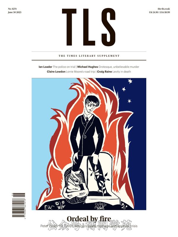 The TLS 泰晤士报文学副刊 2023年6月30日刊 (.PDF)
