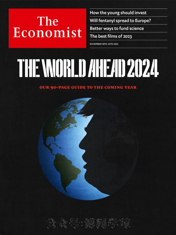 The Economist 经济学人 2023年11月18日刊 (.PDF/MOBI/EPUB/MP3音频)