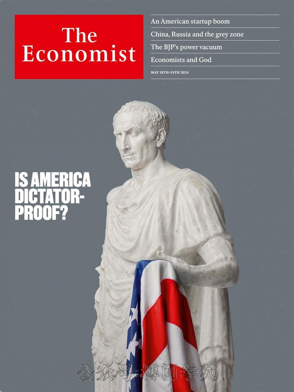 The Economist 经济学人 2024年5月18日刊 (.PDF/MOBI/EPUB/MP3音频)